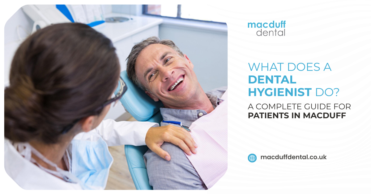 Dental Hygienist Macduff